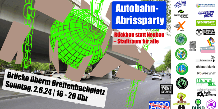 ⚒️ Autobahn-Abrissparty auf der Breitenbachplatz-Brücke am 2.6.2024
