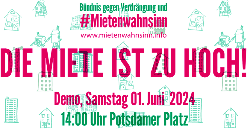 🏘️ Demo gegen Mietenwahnsinn am 1.6.2024 in Berlin am Potsdamer Platz